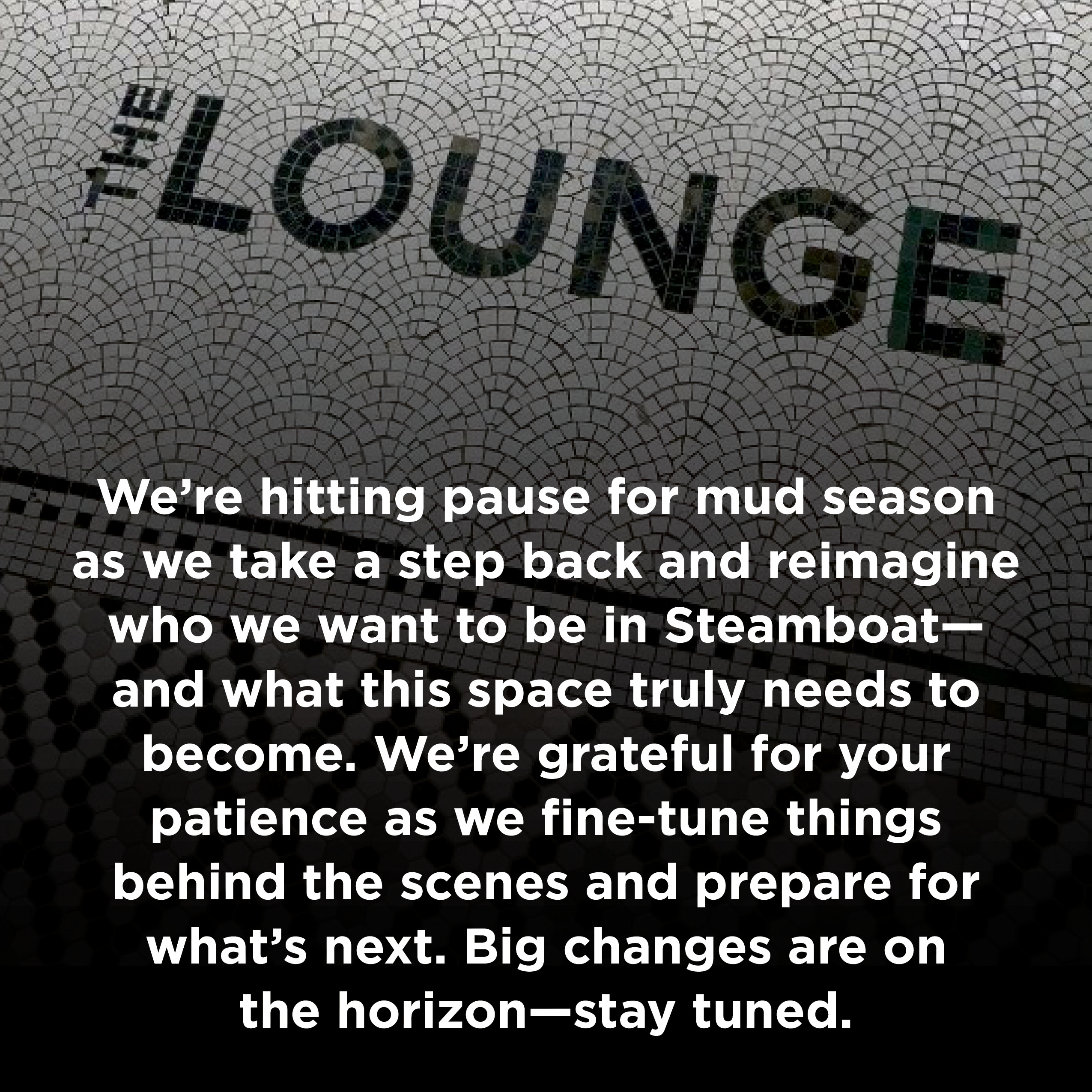 Close for Mud Season